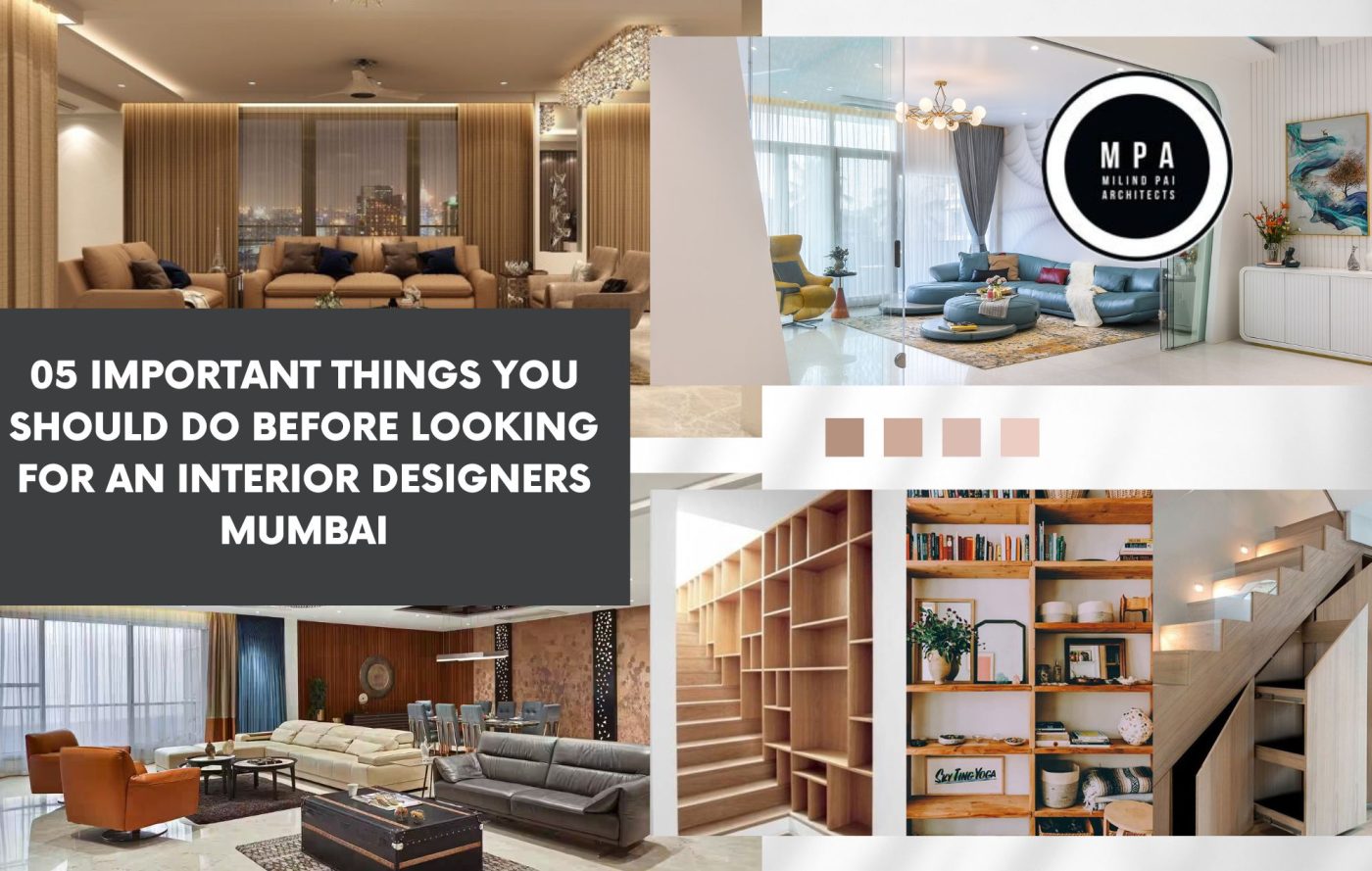 05 Important Things You Should Do Before Looking for an Interior Designers Mumbai