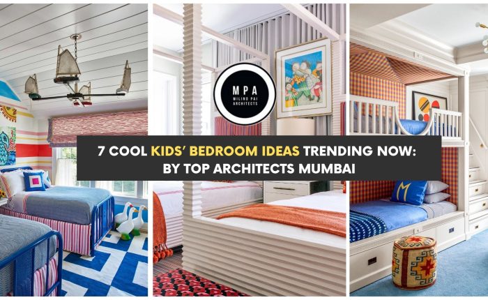 7 Cool Kids’ Bedroom Ideas Trending Now: By Top Architects Mumbai