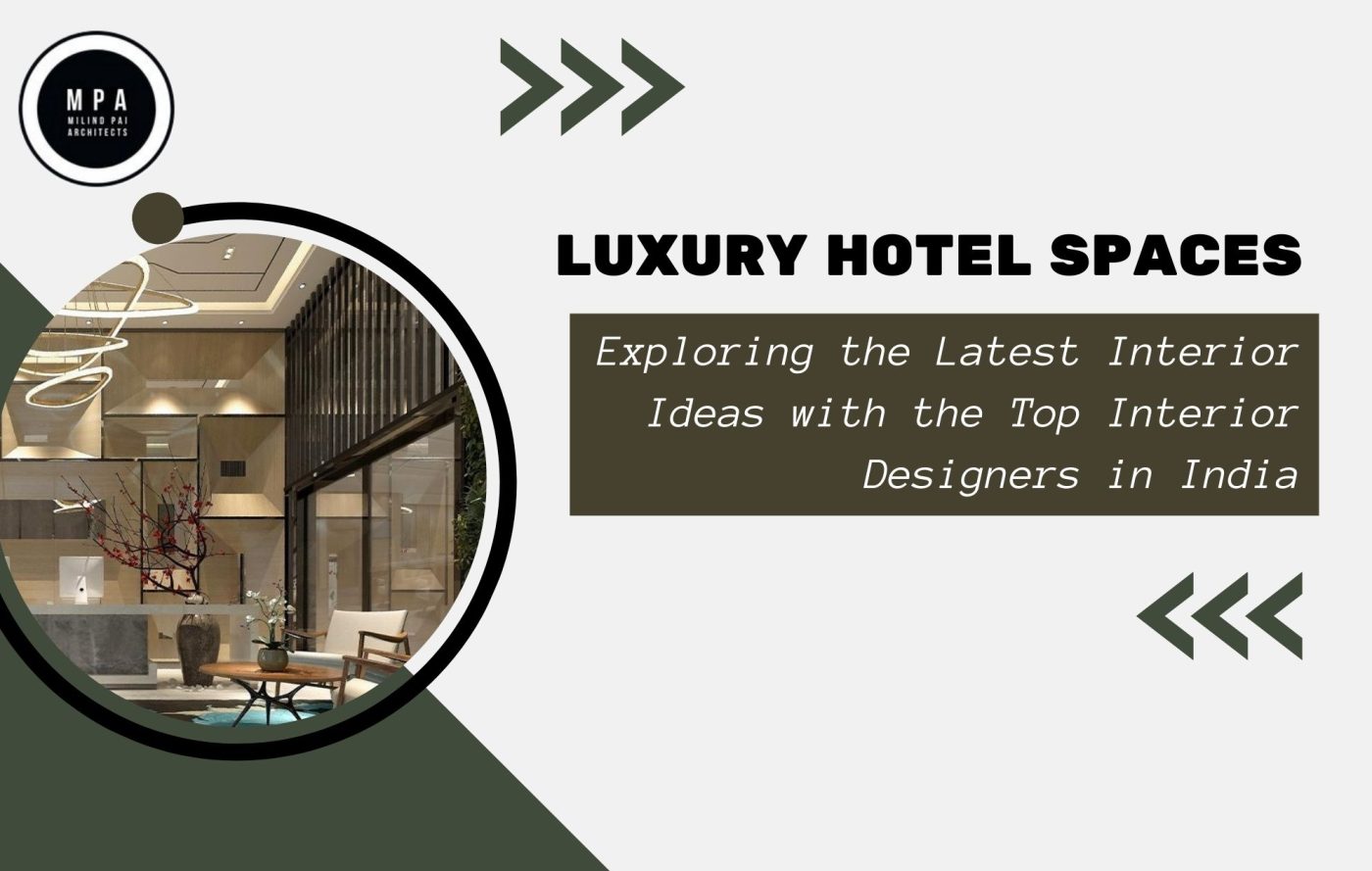 Luxury Hotel Spaces with Top Interior Designers in India