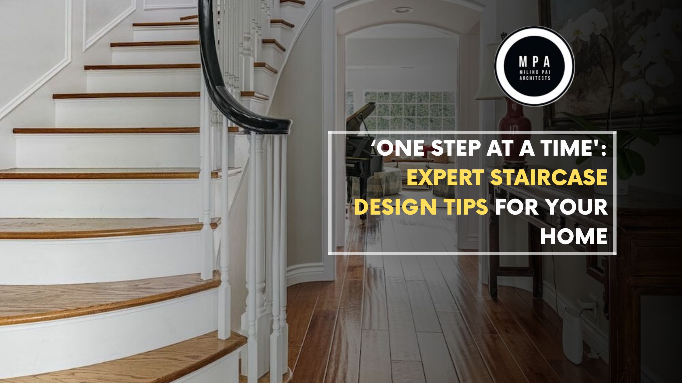 One Step at a Time Staircase Design Tips