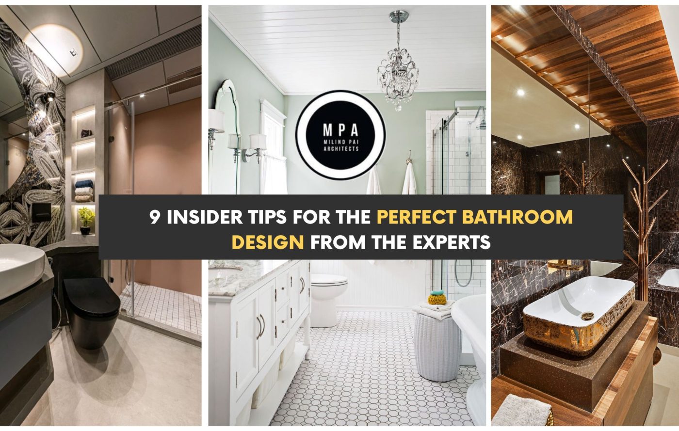 9 Insider Tips For the Perfect Bathroom Design from the Experts